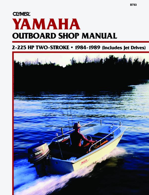Yamaha 2-225 HP 2-Stroke Outboards & Jet Drives (1984-1989) Service Repair Manual Online Manual
