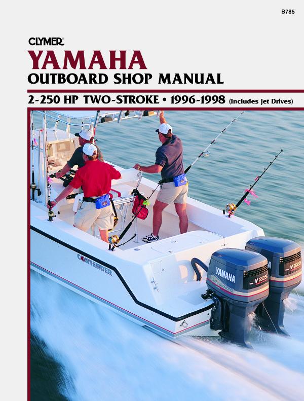 Yamaha 2-250 HP Two Stroke Outboard & Jet Drives (1996-1998) Service Repair Manual Online Manual