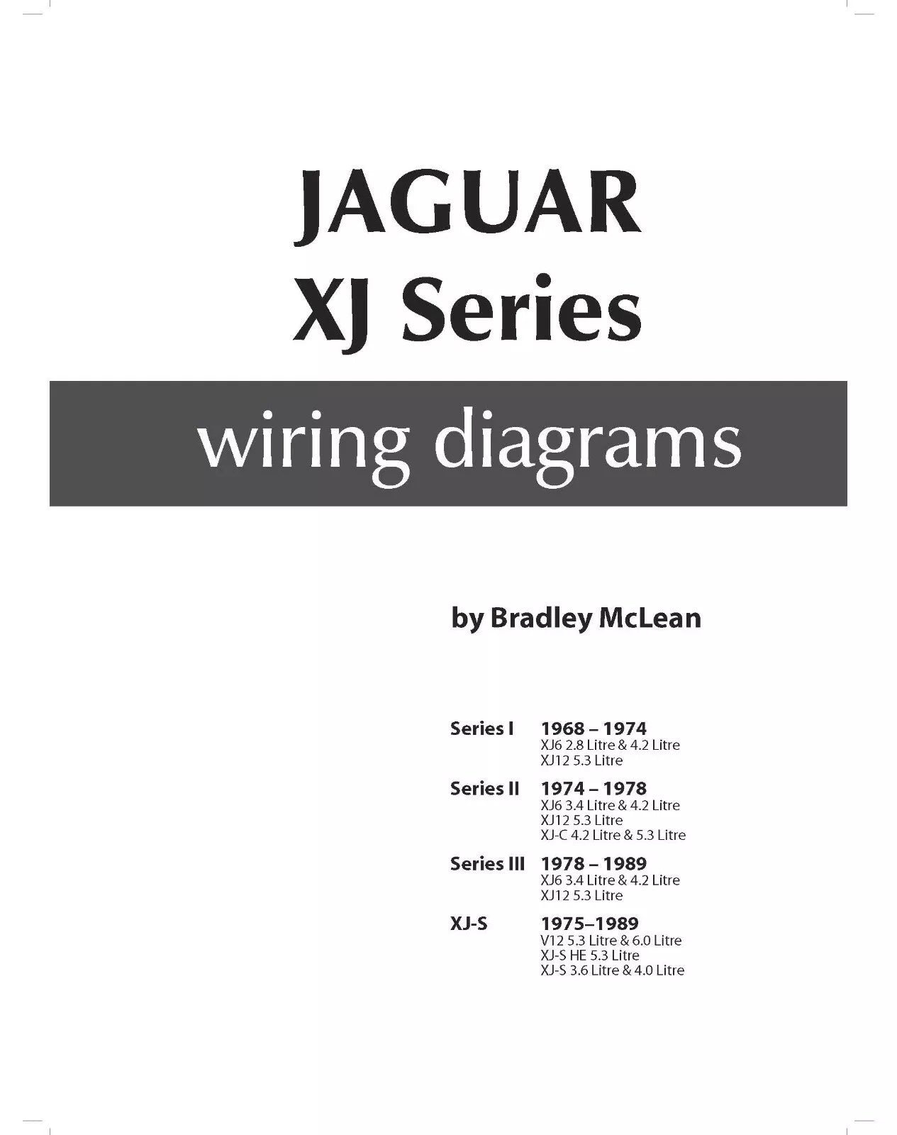 Jaguar XJ6 XJ12 Series 1, 2 & 3 & XJS Wiring Diagrams