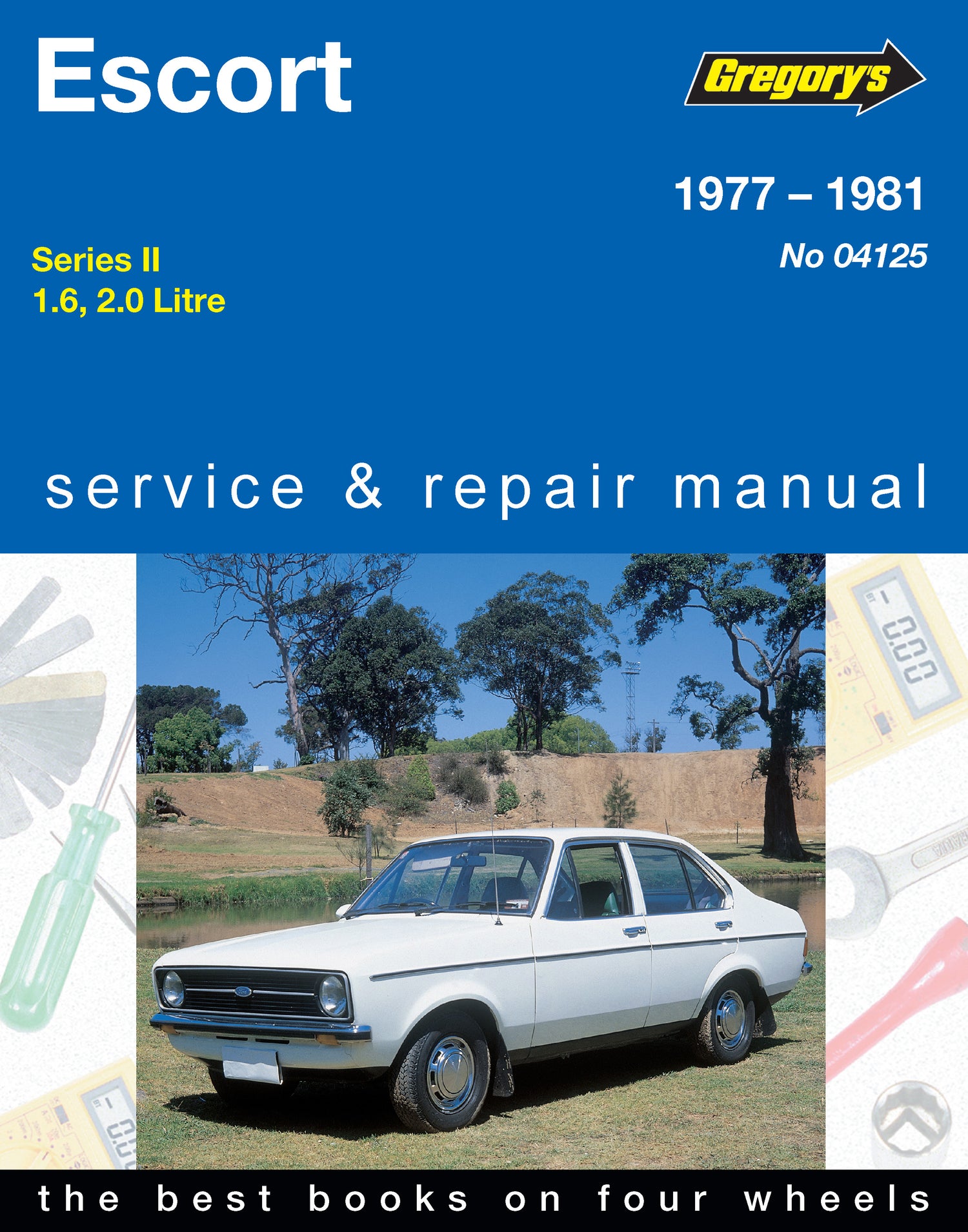Ford Escort (77 - 81) Gregory's Repair Manual
