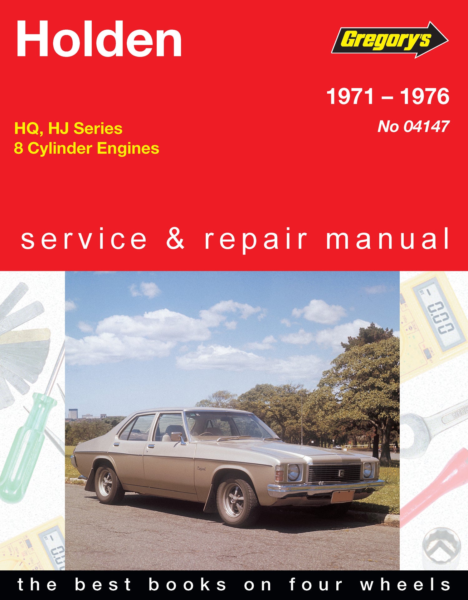 Holden Belmont, Kingswood, Monaro, Premier, Statesman, 8 Cylinder, (71 - 76) Gregory's Repair Manual