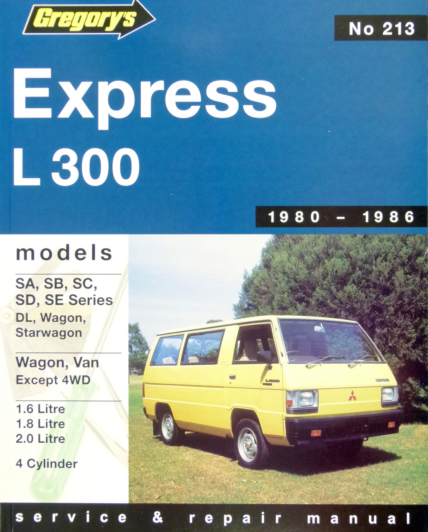 Mitsubishi Express L300 (80 - 85) Gregory's Repair Manual
