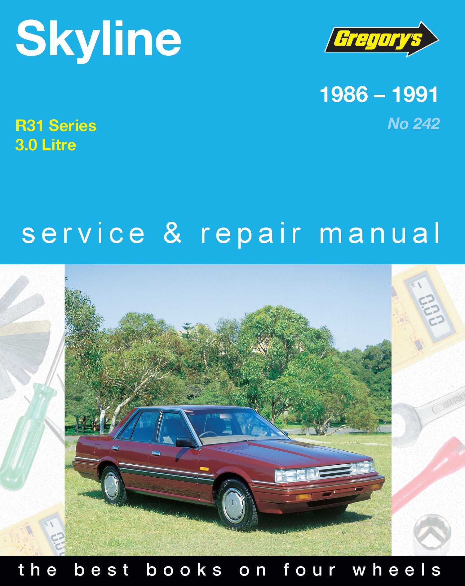 Nissan Skyline (86 - 91) Gregory's Repair Manual