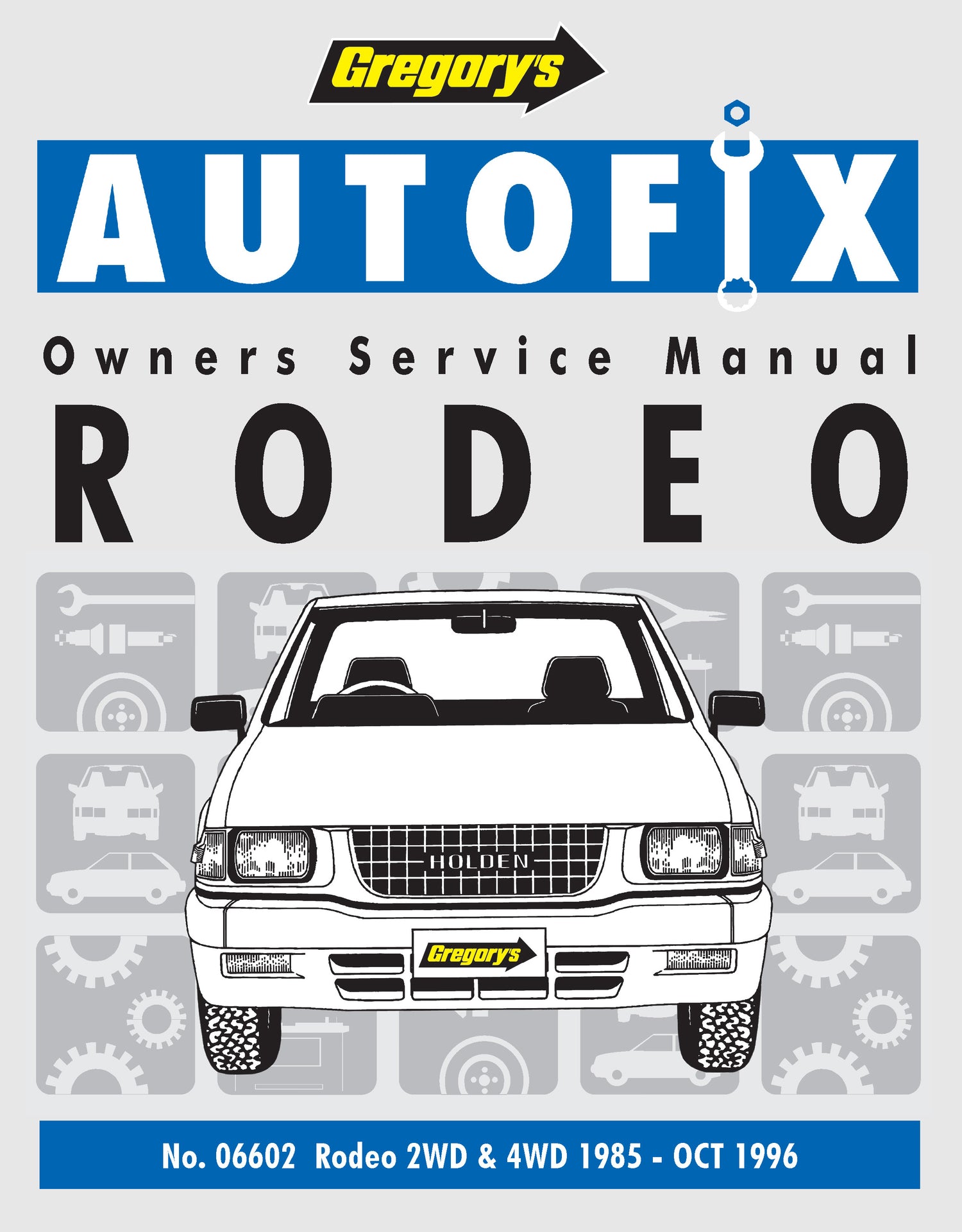Holden Rodeo (85 - 96) Gregory's Repair Manual