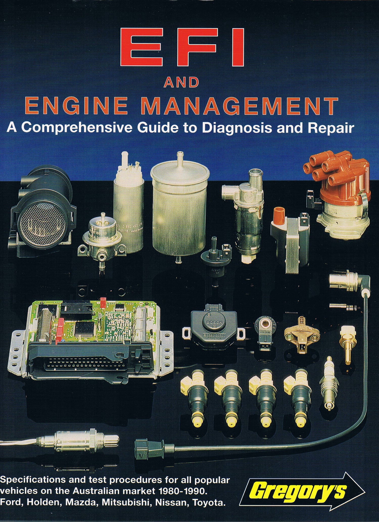 EFI & Engine Management -Volume 1 Gregory's Techbook