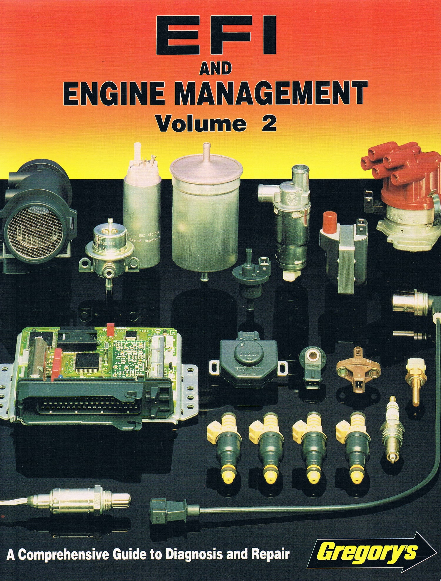 EFI & Engine Management -Volume 2 Gregory's Techbook