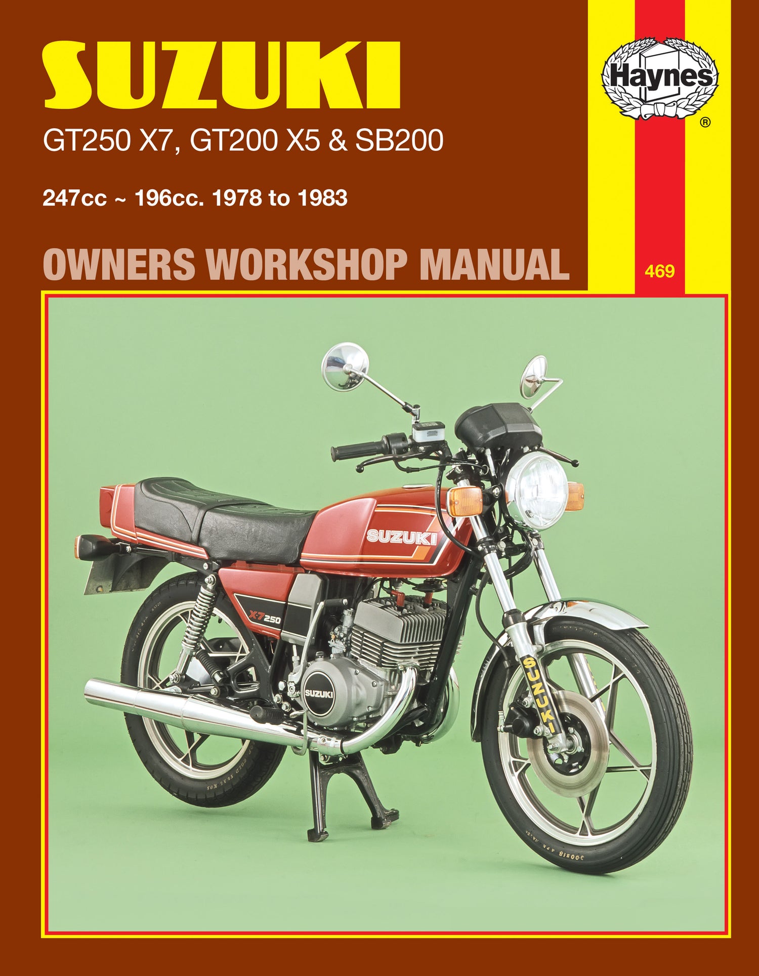 Suzuki GT250X7, GT200X5 & SB200 Twins (78 - 83) Haynes Repair Manual