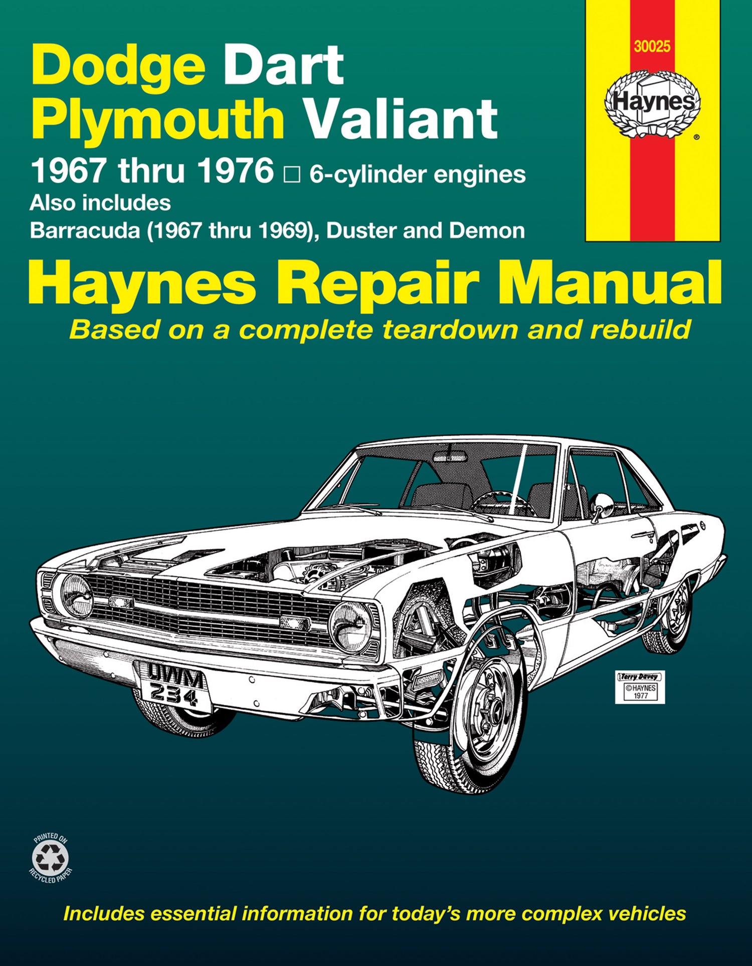 Dodge Dart & Plymouth Valiant covering Dodge Dart, Demon, Plymouth Valiant, Duster with 6 cylinder engines (1967-1976) & Barracuda (1967-1969) Haynes Repair Manual (USA)