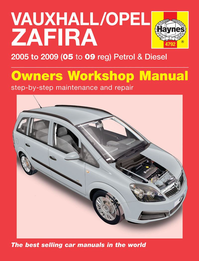 Vauxhall/Opel Zafira Petrol & Diesel (05 - 09) Haynes Repair Manual