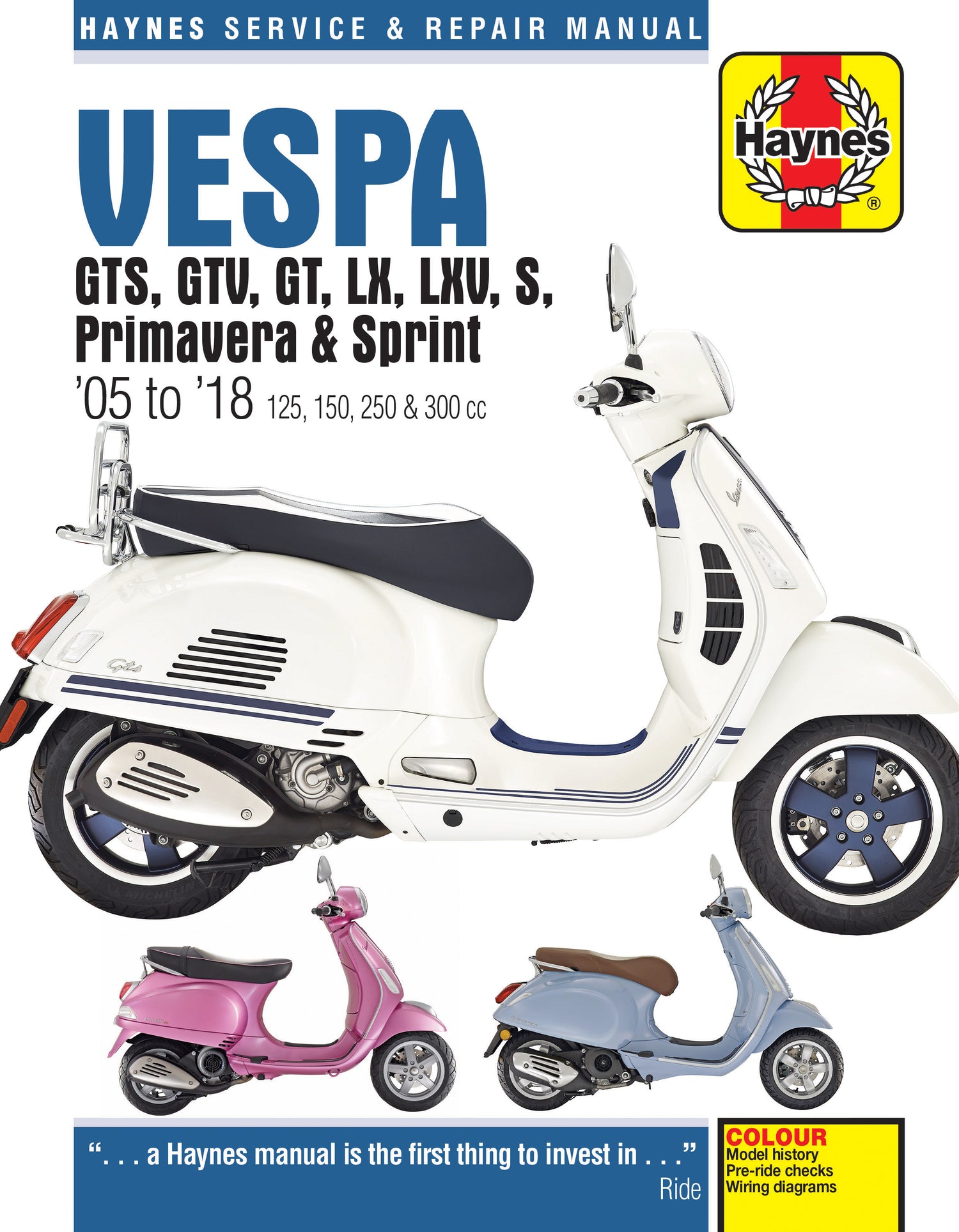 Vespa GTS, GTV, LX & S 125 to 300 (05 - 18) Haynes Repair Manual