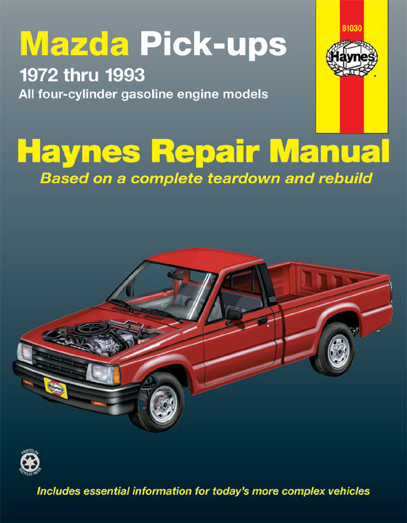 Mazda pick-ups for Mazda pick-ups with petrol engines (1972-1993) Haynes Repair Manual (USA)