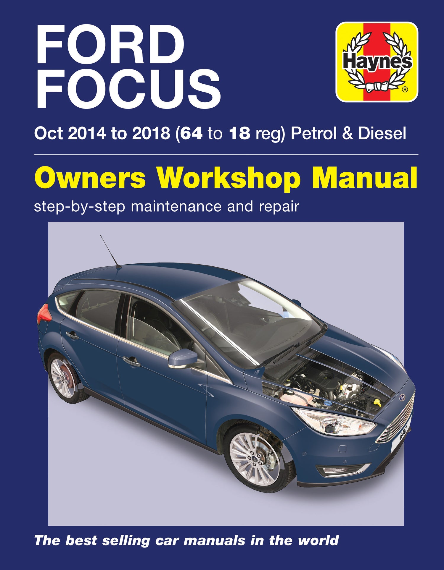 Ford Focus Petrol & Diesel 64 to 18 (Oct 14 - 18) Haynes Repair Manual