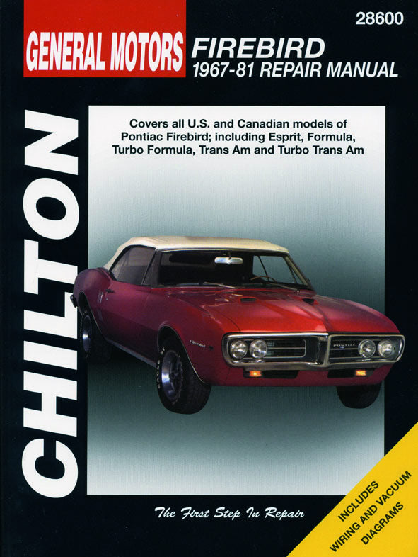 General Motors Firebird (1967-81) for of Pontiac Firebird including Esprit, Formula, Turbo Formula, Trans Am & Turbo Trans Am Chilton Repair Manual (USA) [archived]