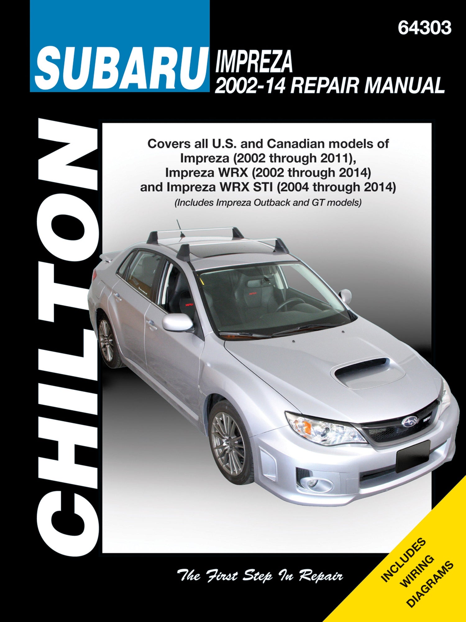 Subaru Impreza, (02-11), WRX (02-14) & WRX STI (04-14) (Includes Impreza Outback & GT models) Chilton Repair Manual (USA) [archived]