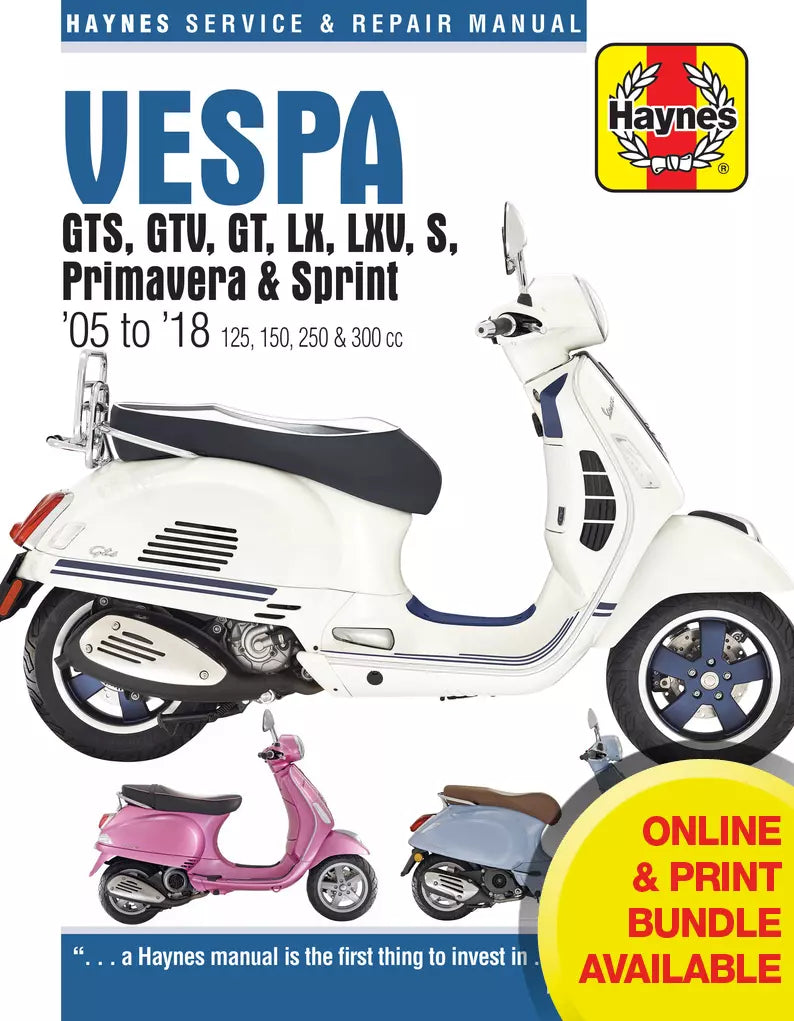 Vespa GTS, GTV, LX & S 125 to 300 (05 - 18) Haynes Repair Manual